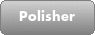 Polisher