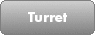 Turret